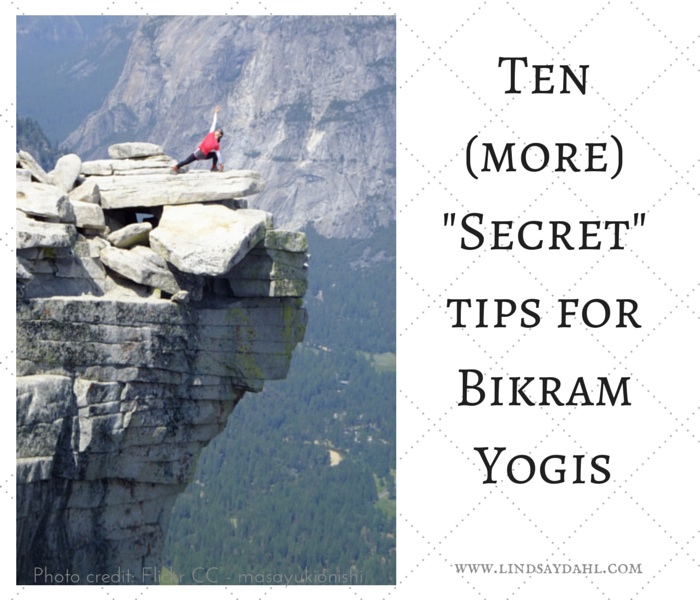 ten more secret tips for bikram yogis